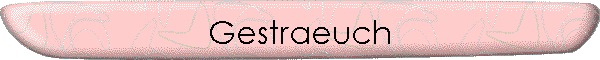 Gestraeuch